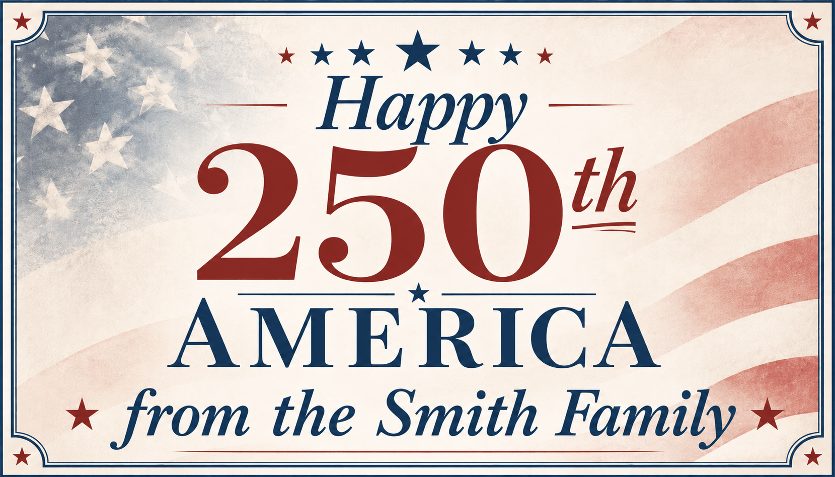 Happy 250th America from the Smith Family